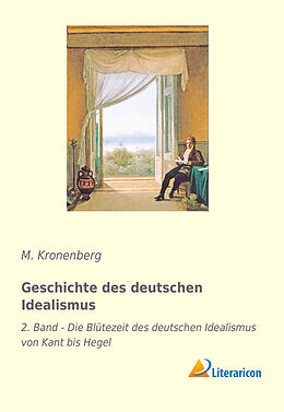 Kartonierter Einband Geschichte des deutschen Idealismus von M. Kronenberg