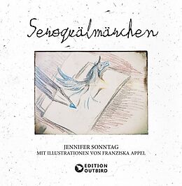 Fester Einband Seroquälmärchen von Jennifer Sonntag