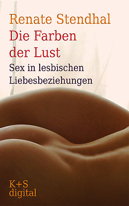 E-Book (epub) Die Farben der Lust von Renate Stendhal