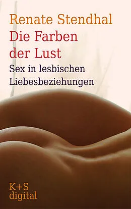 E-Book (epub) Die Farben der Lust von Renate Stendhal