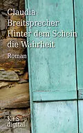 E-Book (epub) Hinter dem Schein die Wahrheit von Claudia Breitsprecher