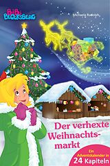 E-Book (epub) Bibi Blocksberg Adventskalender - Der verhexte Weihnachtsmarkt von Michaela Rudolph