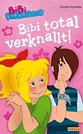 E-Book (epub) Bibi Blocksberg - Bibi total verknallt von Vincent Andreas