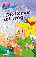 E-Book (epub) Bibi Blocksberg - Die Schule ist weg! von Doris Riedl