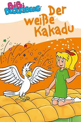 E-Book (epub) Bibi Blocksberg - Der weiße Kakadu von Stephan Gürtler