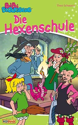 E-Book (epub) Bibi Blocksberg - Die Hexenschule von Theo Schwartz