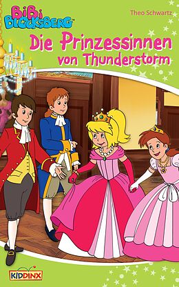 E-Book (epub) Bibi Blocksberg - Die Prinzessinnen von Thunderstorm von Theo Schwartz