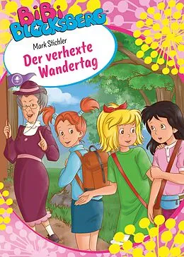 E-Book (epub) Bibi Blocksberg - Der verhexte Wandertag von Mark Stichler