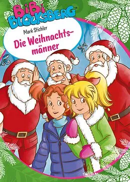 E-Book (epub) Bibi Blocksberg: Die Weihnachtsmänner von Mark Stichler