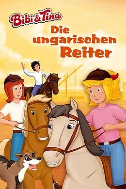 E-Book (epub) Bibi & Tina - Die ungarischen Reiter von Vincent Andreas