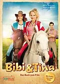 E-Book (epub) Bibi & Tina - Das Buch zum Film von Bettina Börgerding, Wenka von Mikulicz