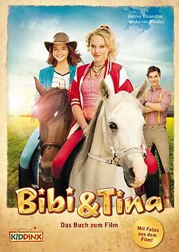 E-Book (epub) Bibi & Tina - Das Buch zum Film von Bettina Börgerding, Wenka von Mikulicz