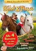 E-Book (epub) Bibi & Tina - Alle 4 Bücher zu den Kinofilmen von Bettina Börgerding, Wenka von Mikulicz