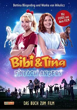 E-Book (epub) Bibi &amp; Tina - Einfach anders - Das Buch zum Film von Bettina Börgerding, Wenka von Mikulicz