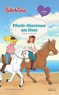E-Book (epub) Bibi & Tina - Pferde-Abenteuer am Meer von Matthias von Bornstädt