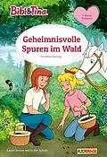 E-Book (epub) Bibi &amp; Tina: Geheimnisvolle Spuren im Wald von Dorothea Flechsig