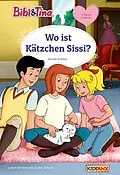 E-Book (epub) Bibi & Tina: Wo ist Kätzchen Sissi? von Vincent Andreas