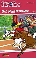 E-Book (epub) Bibi & Tina - Das Herbstturnier von Theo Schwartz