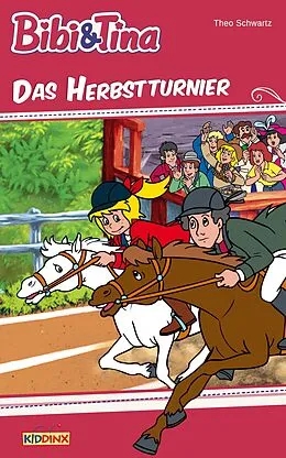 E-Book (epub) Bibi & Tina - Das Herbstturnier von Theo Schwartz