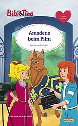 E-Book (epub) Bibi &amp; Tina - Amadeus beim Film von Matthias von Bornstädt