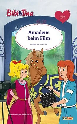 E-Book (epub) Bibi & Tina - Amadeus beim Film von Matthias von Bornstädt
