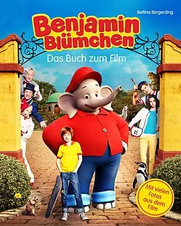 E-Book (epub) Benjamin Blümchen - Das Buch zum Kinofilm von Bettina Börgerding
