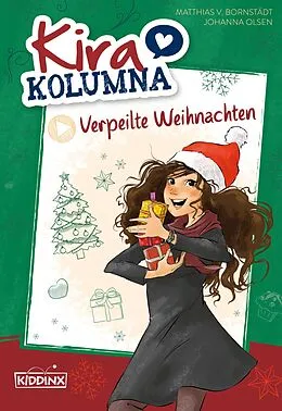 E-Book (epub) Kira Kolumna: Verpeilte Weihnachten von Matthias von Bornstädt, Johanna Olsen