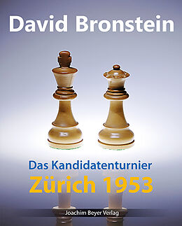 Fester Einband Das Kandidatenturnier Zürich 1953 von David Bronstein