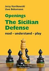 Kartonierter Einband Openings - Sicilian Defense von Jerzy Konikowski, Uwe Bekemann