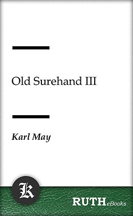E-Book (epub) Old Surehand III von Karl May