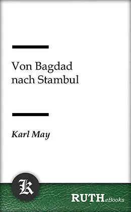 E-Book (epub) Von Bagdad nach Stambul von Karl May