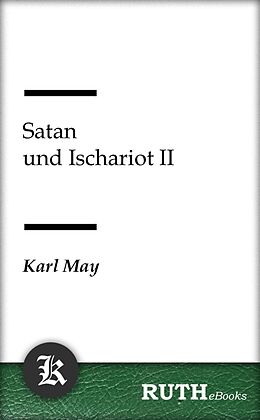 E-Book (epub) Satan und Ischariot II von Karl May