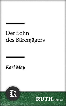 E-Book (epub) Der Sohn des Bärenjägers von Karl May