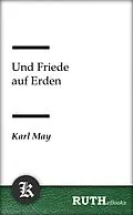 E-Book (epub) Und Friede auf Erden von Karl May