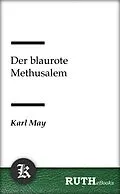 E-Book (epub) Der blaurote Methusalem von Karl May