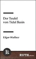 E-Book (epub) Der Teufel von Tidal Basin von Edgar Wallace