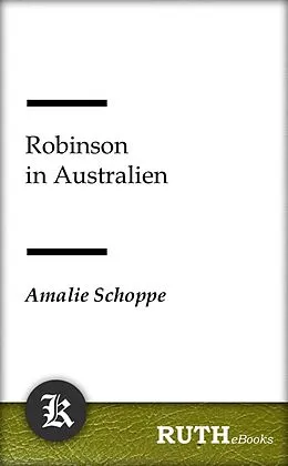 E-Book (epub) Robinson in Australien von Amalie Schoppe