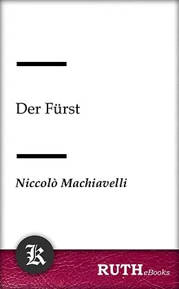 E-Book (epub) Der Fürst von Niccolò Machiavelli