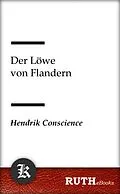 E-Book (epub) Der Löwe von Flandern von Hendrik Conscience