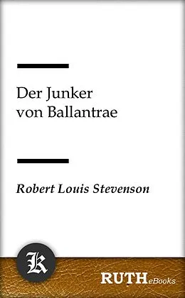 E-Book (epub) Der Junker von Ballantrae von Robert Louis Stevenson