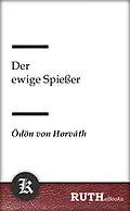 E-Book (epub) Der ewige Spießer von Ödön Von Horváth