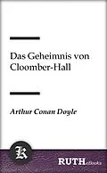 E-Book (epub) Das Geheimnis von Cloomber-Hall von Arthur Conan Doyle