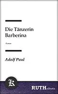 E-Book (epub) Die Tänzerin Barberina von Adolf Paul