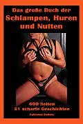 E-Book (epub) Das große Buch der Schlampen, Huren und Nutten von Fabienne Dubois