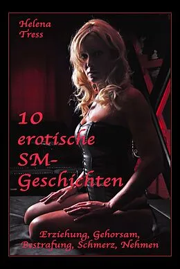 E-Book (epub) 10 erotische SM-Geschichten von Helena Tress