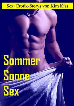 E-Book (epub) Sonne Sommer Sex von Kim Kiss