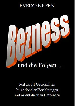 E-Book (epub) BEZNESS und die Folgen von Evelyne Kern