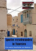 E-Book (epub) Spurlos verschwunden in Tunesien von Marlene H.
