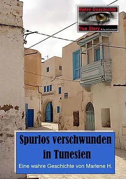 E-Book (epub) Spurlos verschwunden in Tunesien von Marlene H.