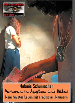 E-Book (epub) Verloren in Ägypten und Dubai von Melanie Schumacher